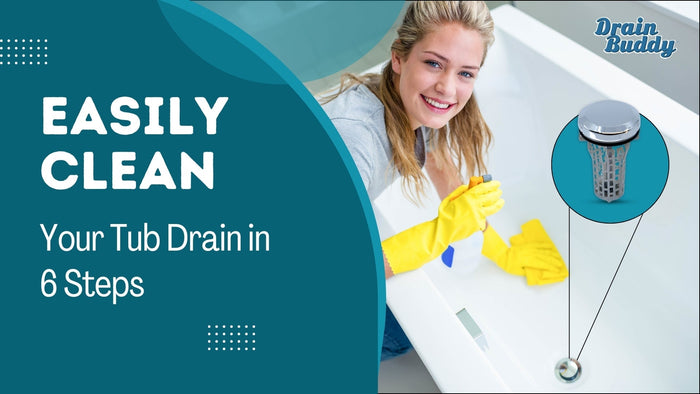 Easily Clean Your Tub Drain in 6 Steps