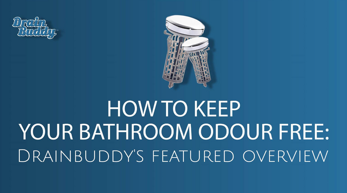 How To Keep Your Bathroom Odour Free - Drainbuddy's featured overview