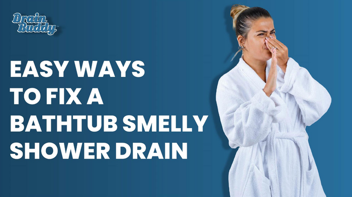 Easy Ways to Fix a Bathtub Smelly Shower Drain